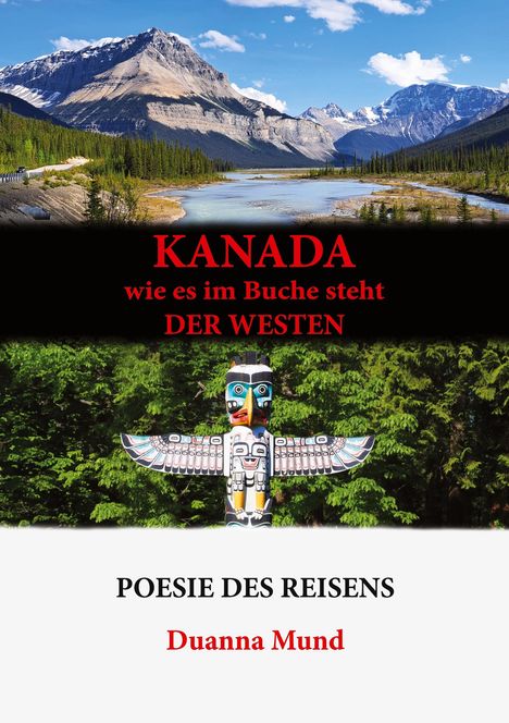 Duanna Mund: Kanada wie es im Buche steht der Westen, Buch