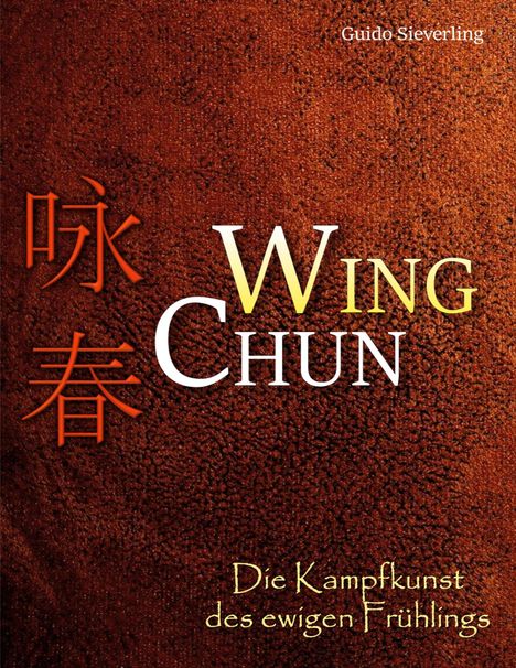 Guido Sieverling: Wing Chun, Buch