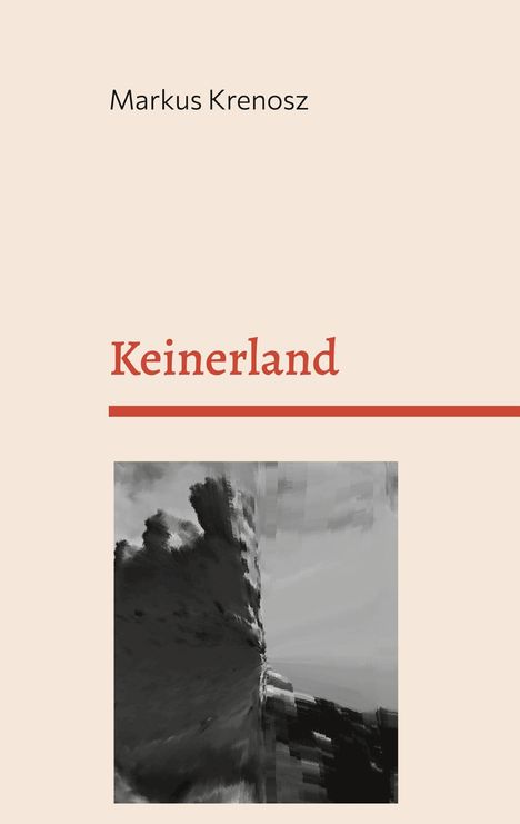 Markus Krenosz: Keinerland, Buch