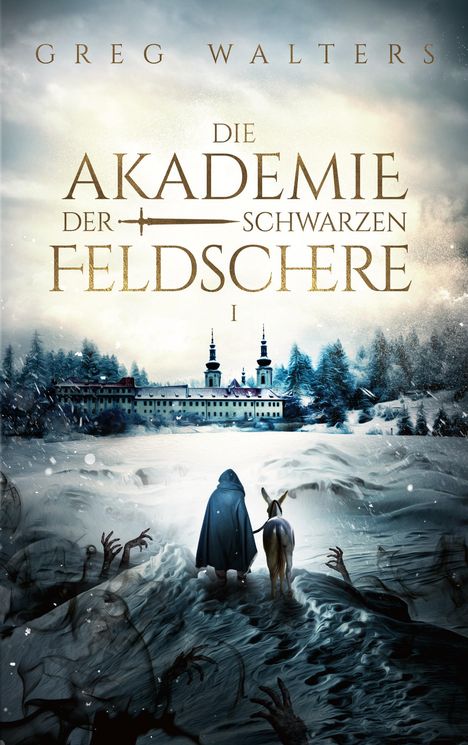 Greg Walters: Die Akademie der schwarzen Feldschere, Buch