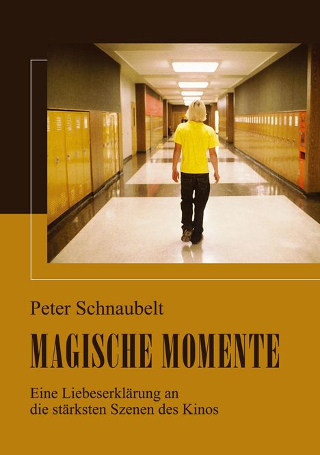 Peter Schnaubelt: Magische Momente, Buch