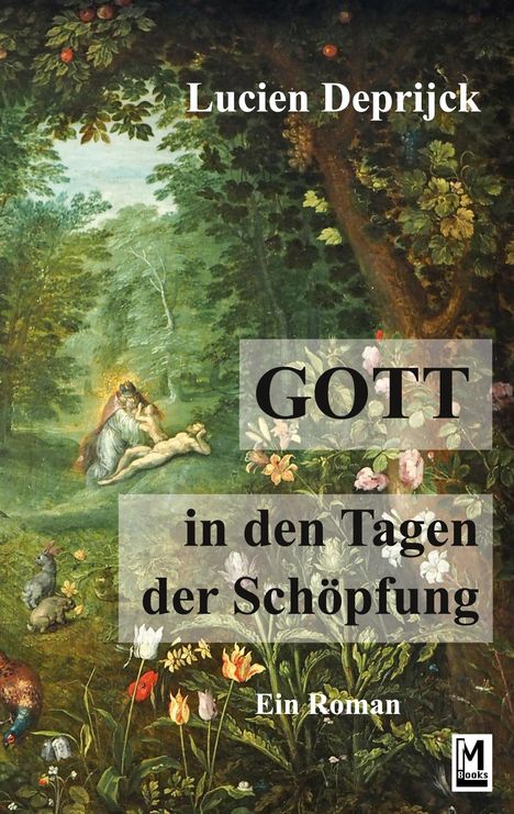 Lucien Deprijck: Gott in den Tagen der Schöpfung, Buch