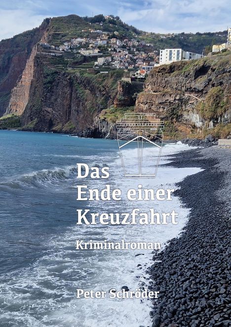 Peter Schröder: Das Ende einer Kreuzfahrt, Buch