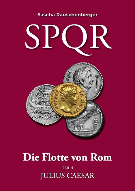 Sascha Rauschenberger: SPQR - Die Flotte von Rom, Buch