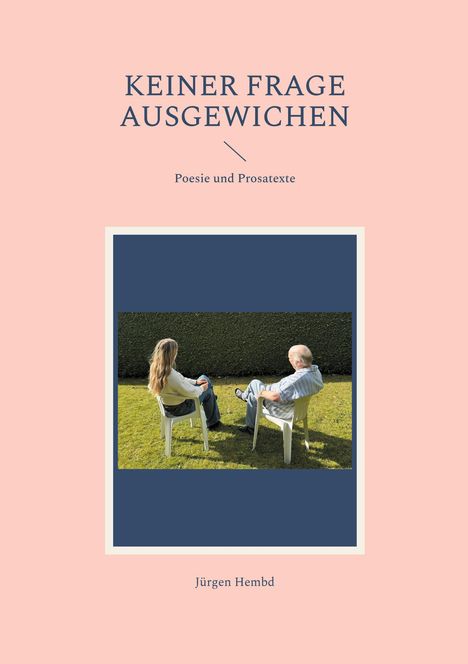 Jürgen Hembd: Keiner Frage ausgewichen, Buch