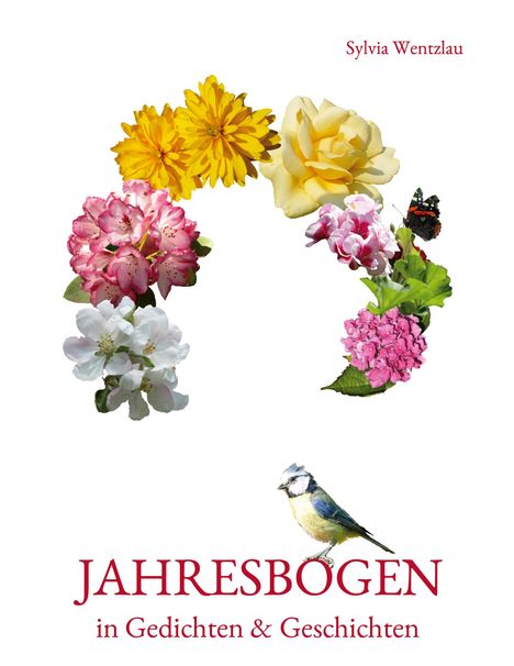 Sylvia Wentzlau: Jahresbogen in Gedichten und Geschichten, Buch