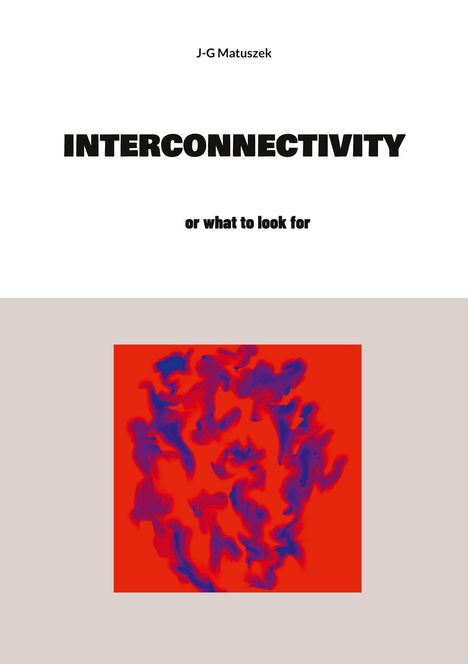 J-G Matuszek: Interconnectivity, Buch