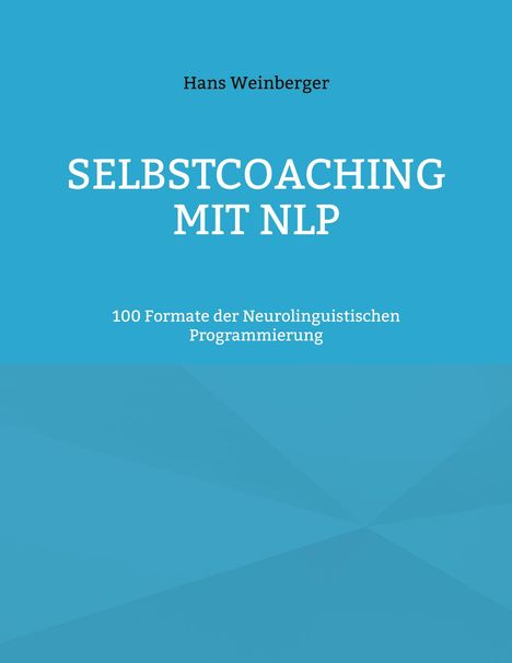 Hans Weinberger: Selbstcoaching mit NLP, Buch