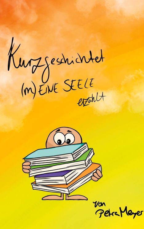 Petra Meyer: Kurzgeschichtet, Buch