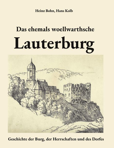 Heinz Bohn: Das ehemals woellwarthsche Lauterburg, Buch