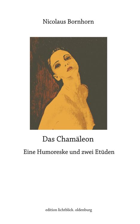 Nicolaus Bornhorn: Das Chamäleon, Buch