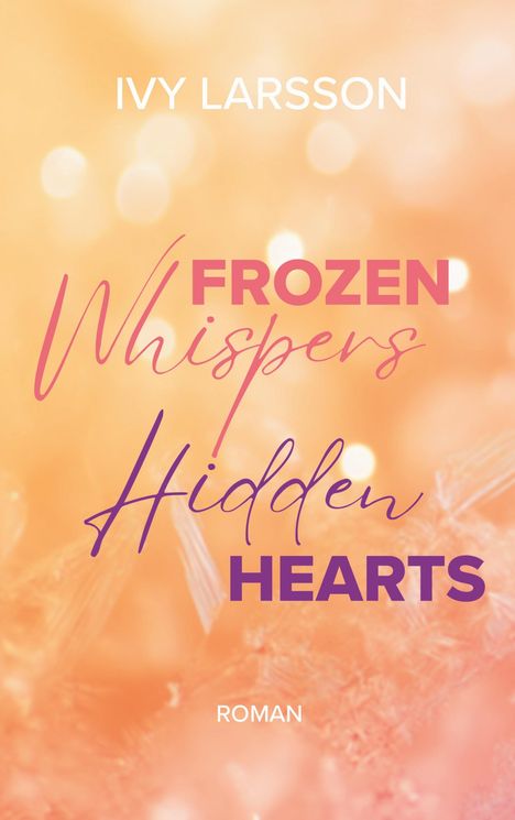 Ivy Larsson: Frozen Whispers, Buch