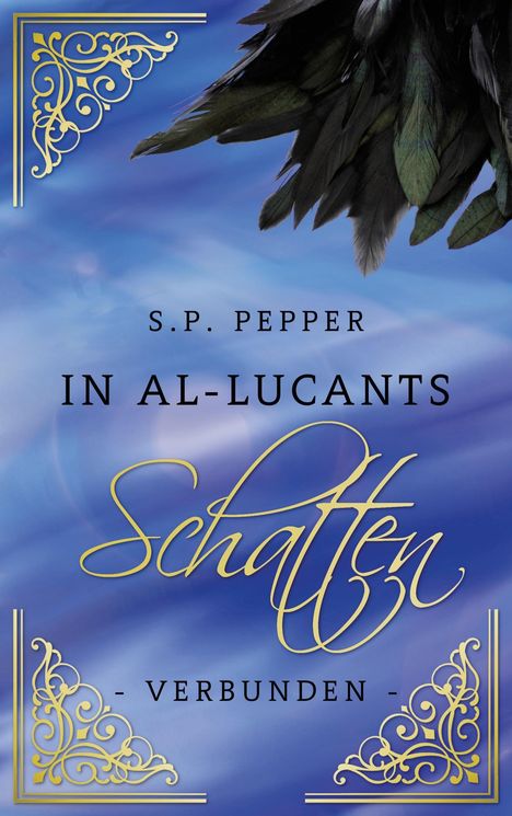 S. P. Pepper: In Al-Lucants Schatten 2, Buch