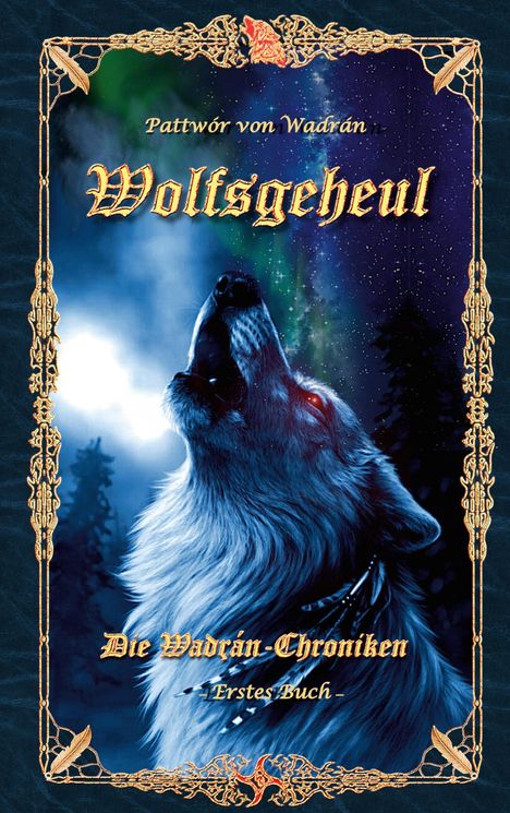 Pattwór von Wadrán: Wolfsgeheul, Buch