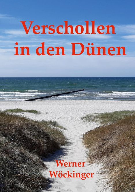 Werner Wöckinger: Verschollen in den Dünen, Buch