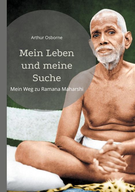 Arthur Osborne: Mein Leben und meine Suche, Buch