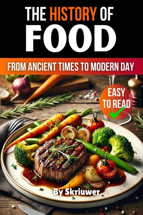 Skriuwer. com: The History of Food, Buch
