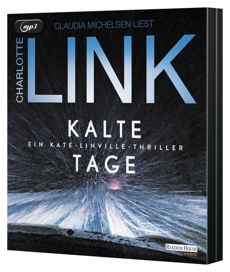 Text: "Claudia Michelsen liest Charlotte Link - Kalte Tage, ein Kate-Linville-Thriller". Eisiges, stürmisches Design.