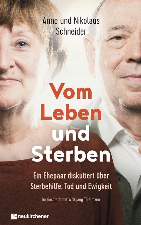 Nikolaus Schneider: Vom Leben und Sterben, Buch