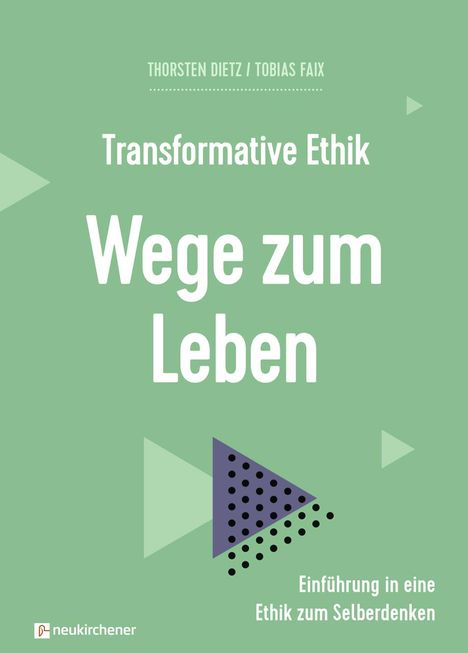 Tobias Faix: Transformative Ethik - Wege zum Leben, Buch