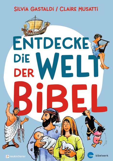 Silvia Gastaldi: Entdecke die Welt der Bibel, Buch