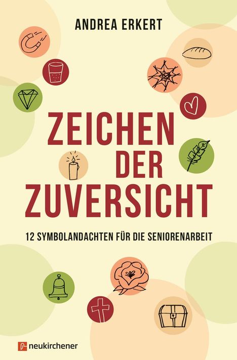Andrea Erkert: Zeichen der Zuversicht, Buch