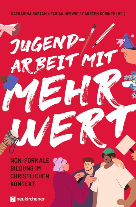 "JUGEND-ARBEIT MIT MEHRWERT. NON-FORMALE BILDUNG IM CHRISTLICHEN KONTEXT." Bunte Illustration mit Menschen.