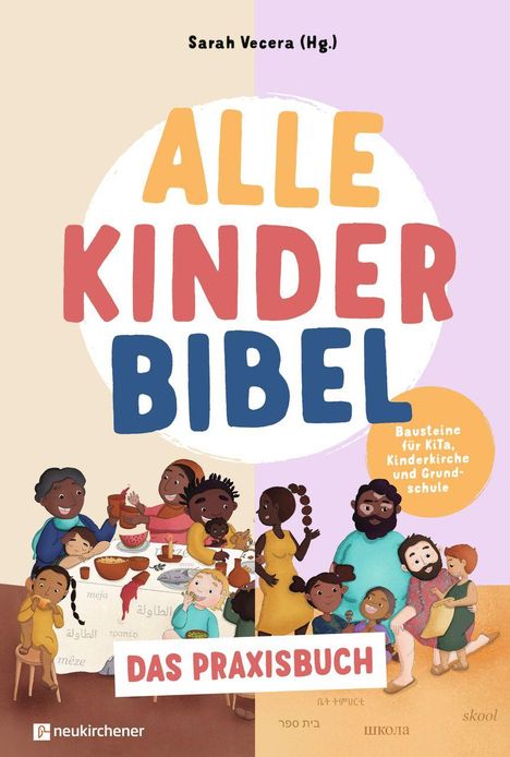 "ALLE KINDER BIBEL" und "DAS PRAXISBUCH". Illustration von fröhlichen Menschen um einen Tisch.