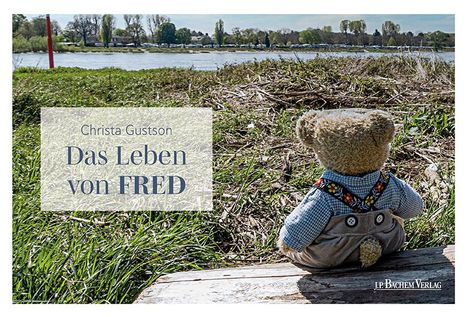 Christa Gustson: Das Leben von FRED, Buch