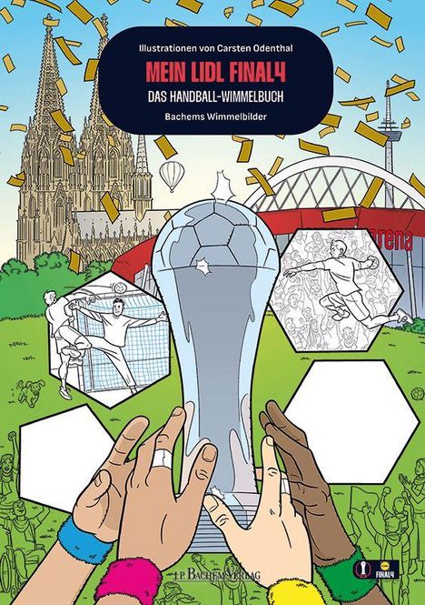 "Mein Lidl Final4 - Das Handball-Wimmelbuch". Illustration mit Kölner Dom, einer Trophäe und jubelnden Menschen.
