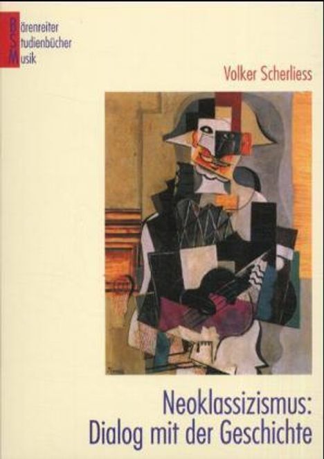 Volker Scherliess: Studienbücher Musik 8: Neoklassizismus, Buch