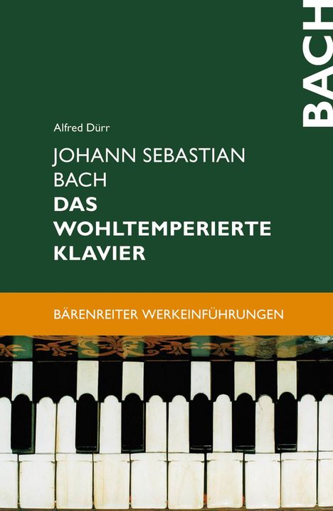 Alfred Dürr: Bach: Das Wohltemperierte Klavier, Buch