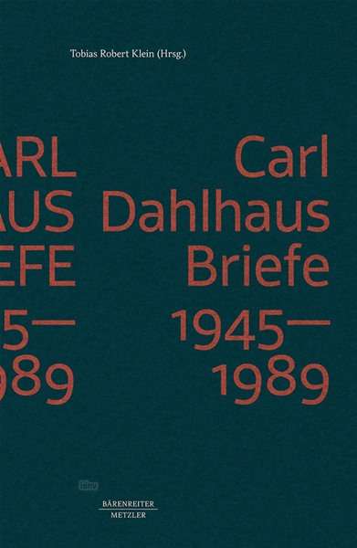 Carl Dahlhaus: Briefe 1945-1989, Buch