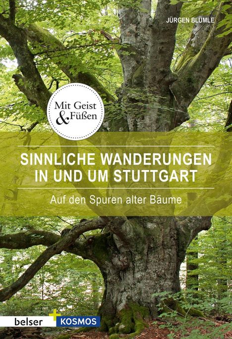 Jürgen Blümle: Blümle, J: Sinnliche Wanderungen in und um Stuttgart, Buch