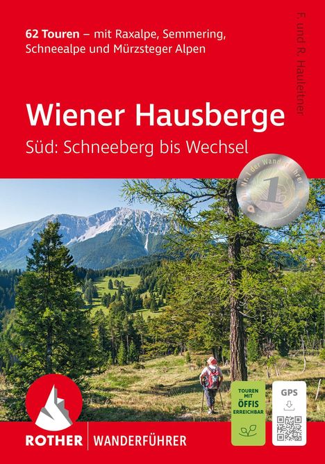Franz Hauleitner: Wiener Hausberge - Süd: Schneeberg bis Wechsel, Rother Wanderführer, Buch