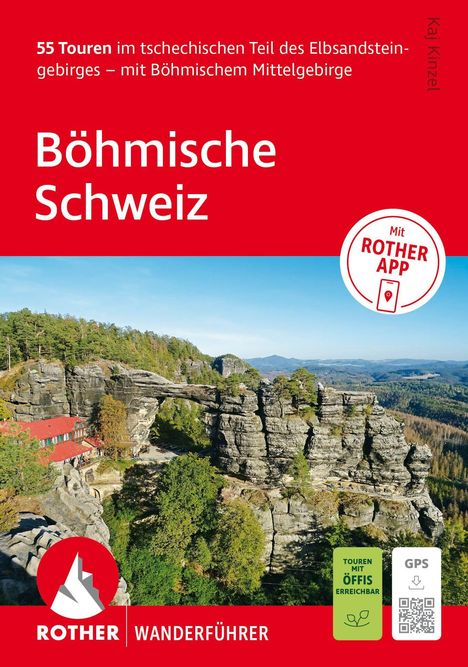 Text: "55 Touren im tschechischen Teil des Elbsandsteingebirges – mit Böhmischem Mittelgebirge. Böhmische Schweiz." Unten sieht man Felsen, Wald und ein rotes Dach. Logo: ROTHER.
