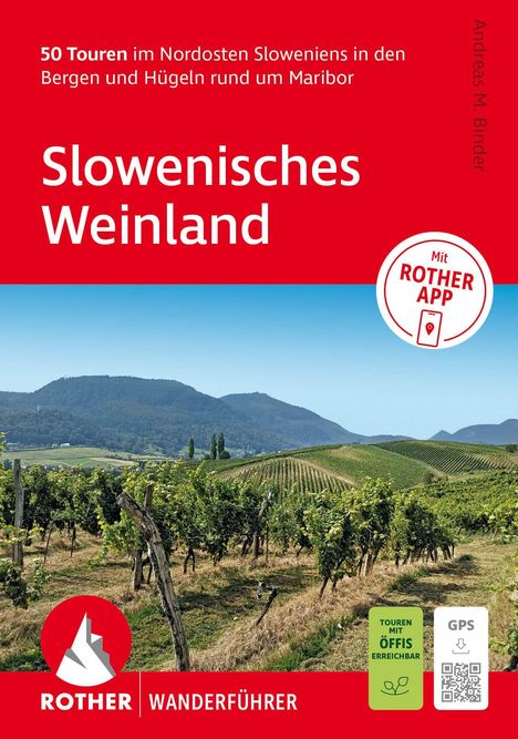 "50 Touren im Nordosten Sloweniens, Slowenisches Weinland, Mit Rother App." Weinberge vor bewaldeten Hügeln.