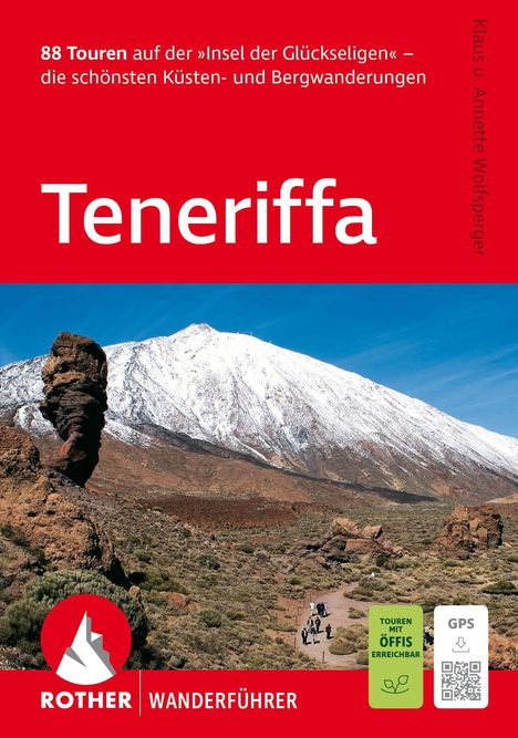 "88 Touren auf der 'Insel der Glückseligen' – Teneriffa. Schneeberge und Wanderer. ROTHER WANDERFÜHRER Logo unten."