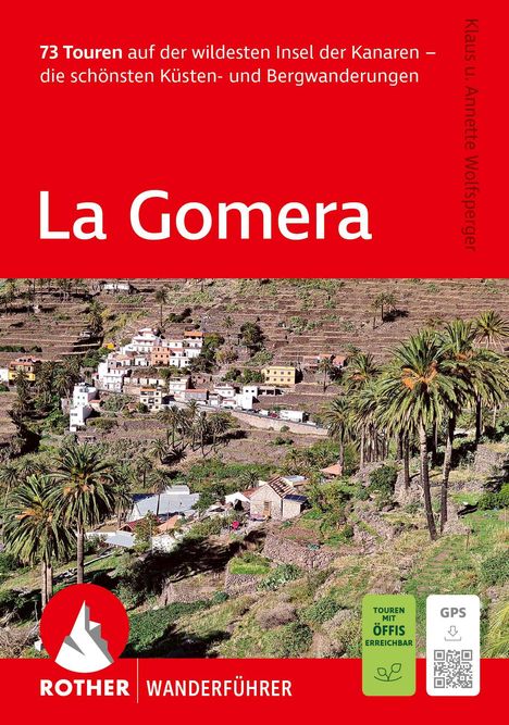 73 Touren auf der wildesten Insel der Kanaren – La Gomera. Bild von Terrassenfeldern und Palmen. Logo: Rother Wanderführer.