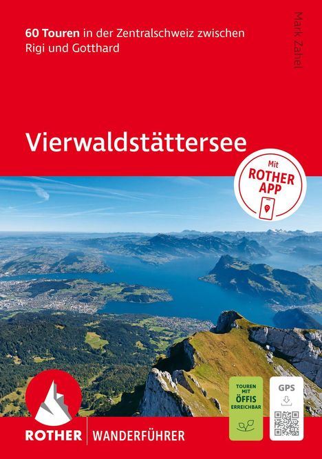 "60 Touren in der Zentralschweiz zwischen Rigi und Gotthard. Vierwaldstättersee." Luftaufnahme eines Sees in den Alpen.