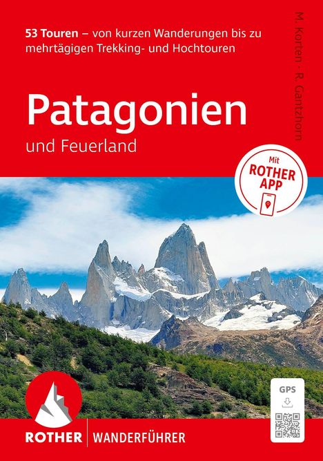 „53 Touren – von kurzen Wanderungen bis zu mehrtägigen Trekking- und Hochtouren. Patagonien und Feuerland.“ Logo unten.