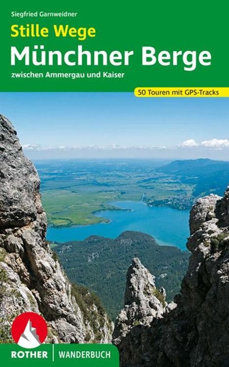 Siegfried Garnweidner: Stille Wege Münchner Berge, Buch