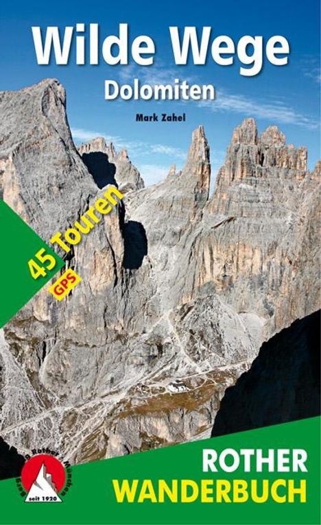 Mark Zahel: Wilde Wege Dolomiten, Buch