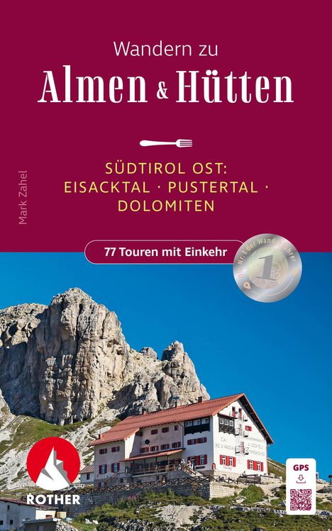 Mark Zahel: Alm- und Hüttenwandern Südtirol Ost, Buch