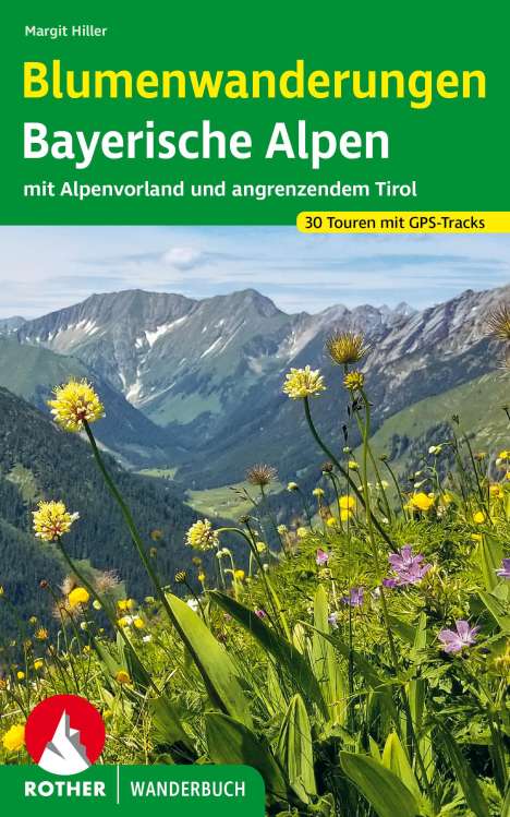 Margit Hiller: Blumenwanderungen Bayerische Alpen, Buch