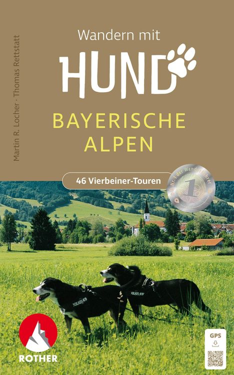 Martin R. Locher: Wandern mit Hund Bayerische Alpen, Buch