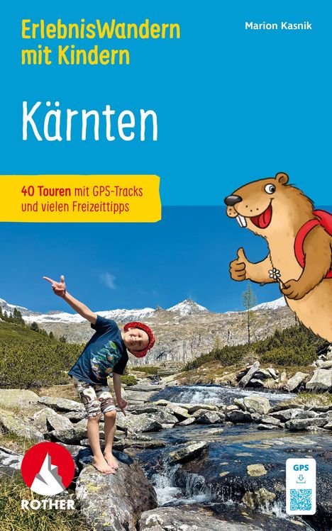 "ErlebnisWandern mit Kindern Kärnten", "40 Touren mit GPS-Tracks und vielen Freizeittipps." Kind wandert am Bach, Comic-Murmeltier.