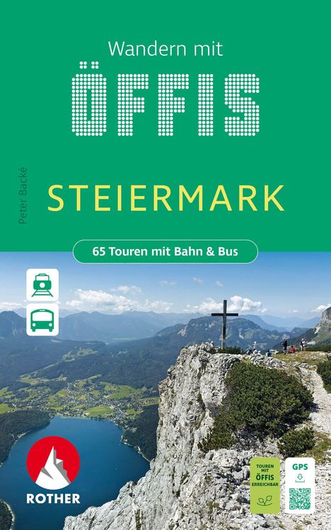 "Wandern mit Öffis, Steiermark, 65 Touren mit Bahn & Bus." Foto eines Bergpanoramas mit einem Gipfelkreuz.