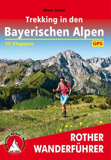 Mark Zahel: Trekking in den Bayerischen Alpen, Buch