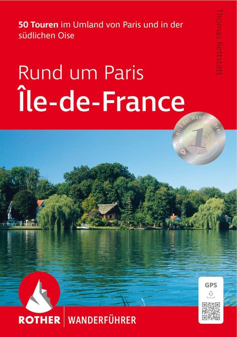 Thomas Rettstatt: Rund um Paris - Île-de-France, Buch